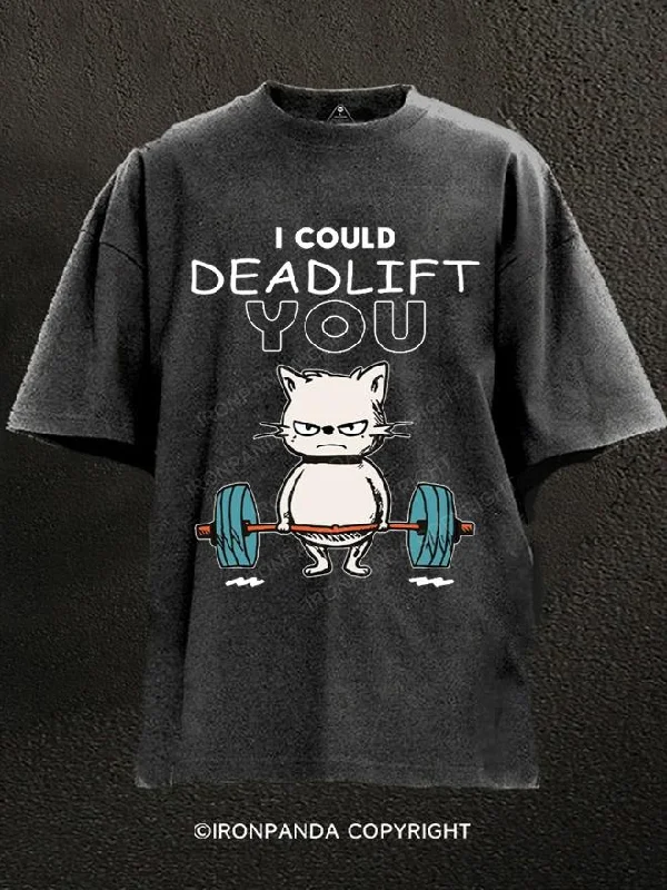 T-Shirt-Hip-Hop-I could Deadlift you Washed Gym Shirt