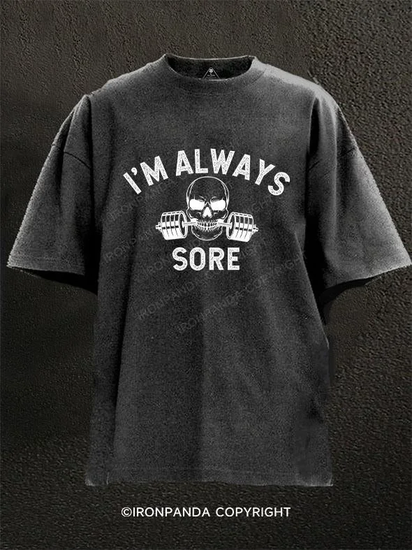 T-Shirt-Urban-Style-I'M ALWAYS SORE Washed Gym Shirt