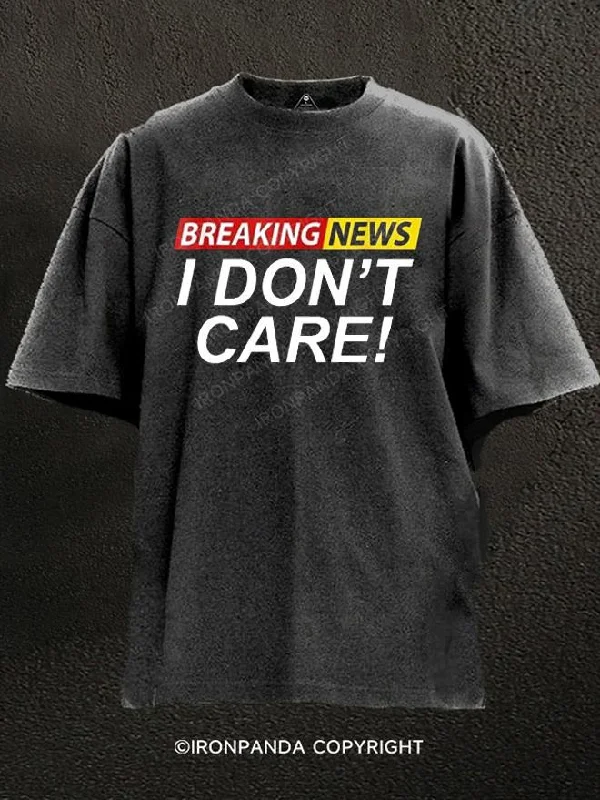 T-Shirt-Basketball-Mug breaking news i don't care Washed Gym Shirt