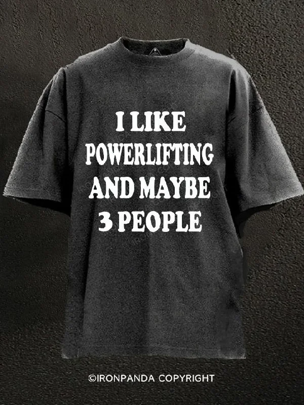 T-Shirt-Mock-Neck-I like powerlifting and maybe 3 people Washed Gym Shirt