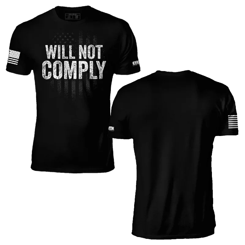 T-Shirt-Affordable-Will Not Comply T-Shirt