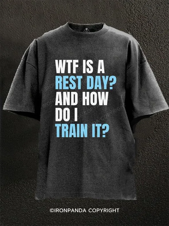 T-Shirt-Bamboo-WTF IS A REST DAY? AND HOW DO I TRAIN IT? Washed Gym Shirt