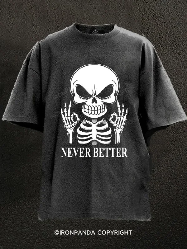 T-Shirt-Skateboarding-Never Better Washed Gym Shirt