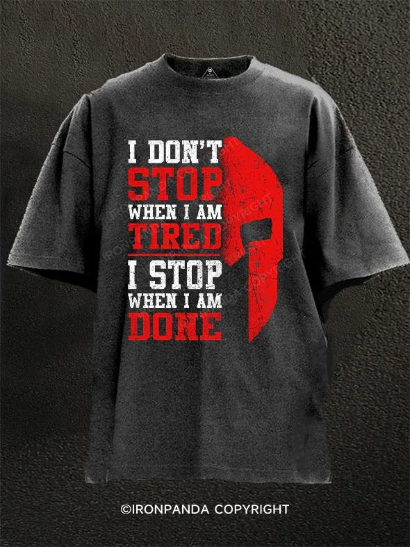 T-Shirt-Hiking-I Don't Stop When I Am Tired I Stop When I Am Done Washed Gym Shirt