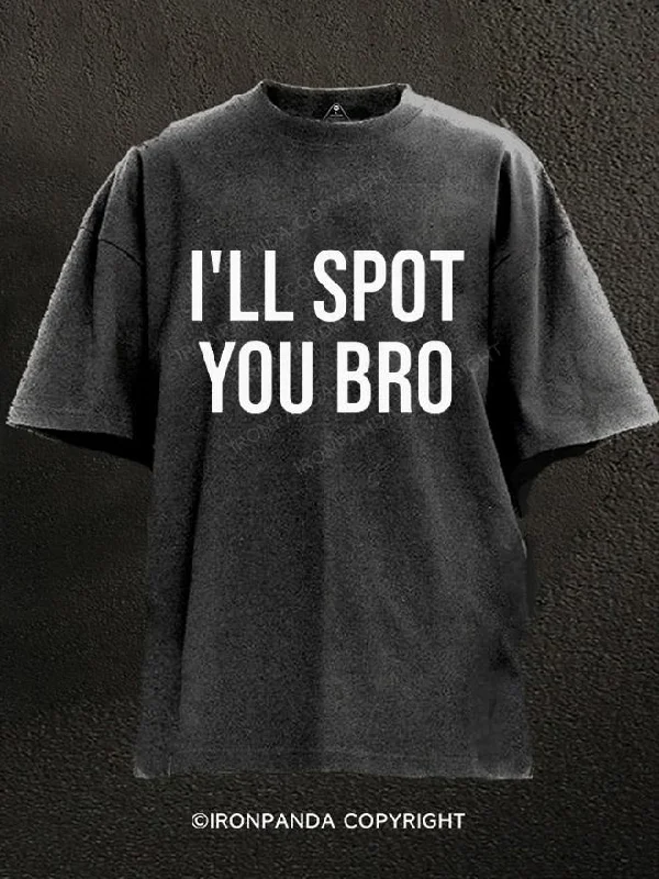 T-Shirt-Biker-I'll Spot You Bro Washed Gym Shirt