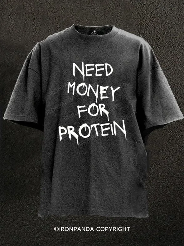 T-Shirt-Camo-NEED MONEY FOR PROTEIN Washed Gym Shirt