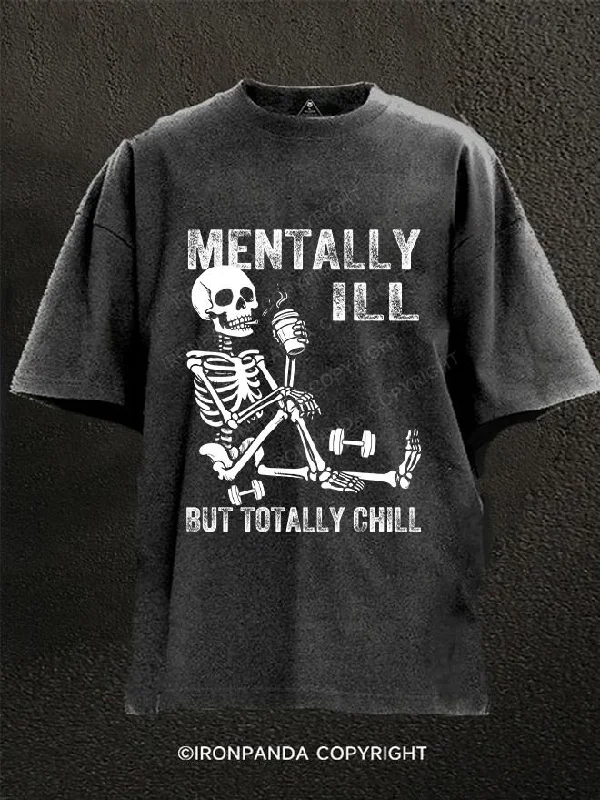 T-Shirt-Grey-Mentally Ill But Totally Chill Washed Gym Shirt