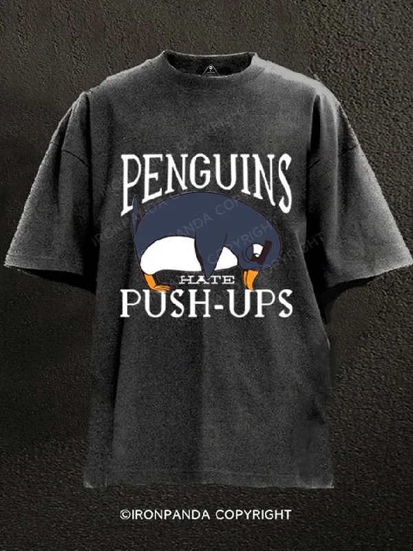 T-Shirt-Skateboarding-Penguins Hate Push-Ups Washed Gym Shirt