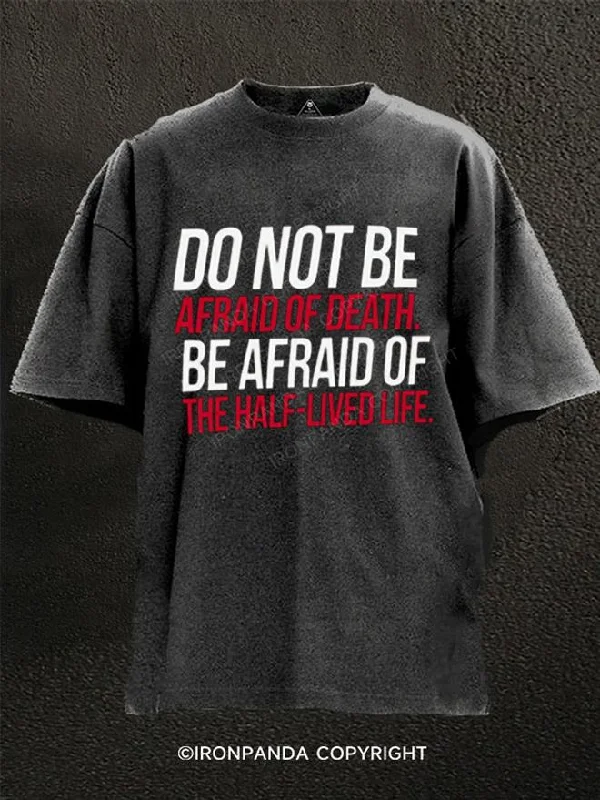 T-Shirt-Techwear-Do Not Be Afraid Of Death Washed Gym Shirt