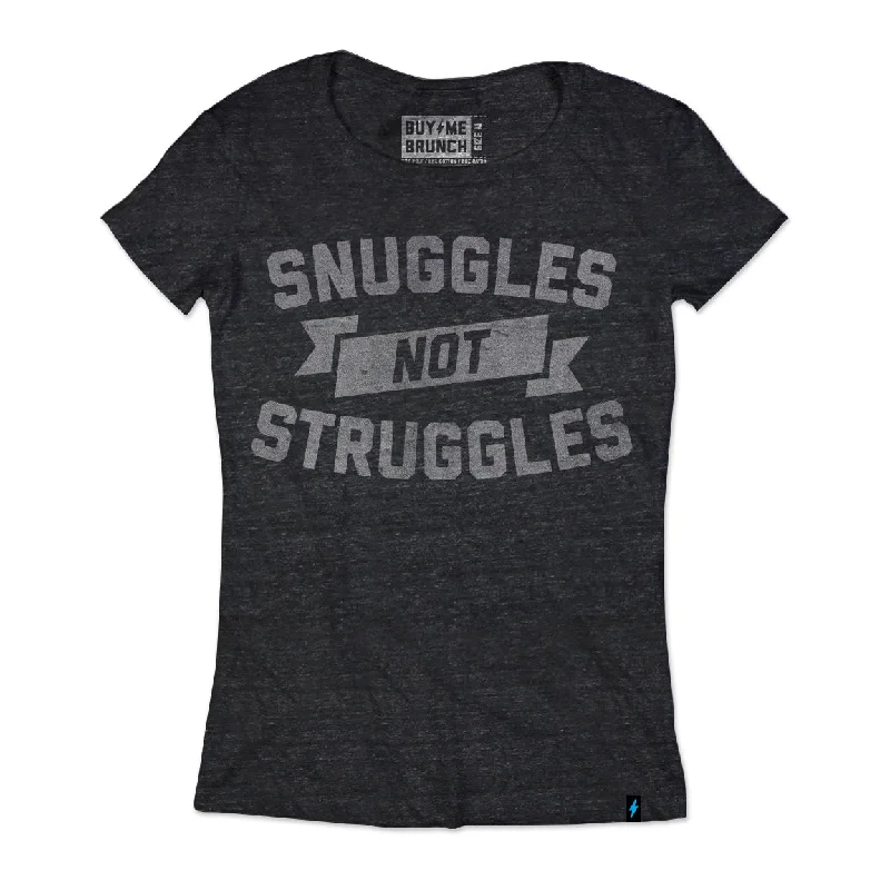 T-Shirt-Techwear-Snuggles Not Struggles Tee