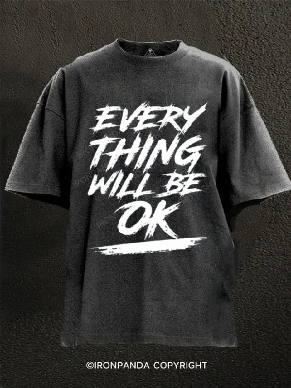 T-Shirt-Washable-Everything Will Be Ok Washed Gym Shirt