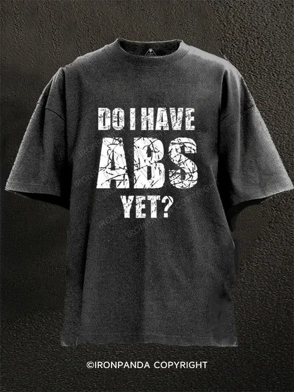 T-Shirt-Yellow-Do I Have Abs Yet Washed Gym Shirt