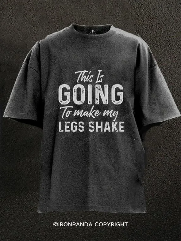 T-Shirt-Organic-This is going to make my legs shake Washed Gym Shirt