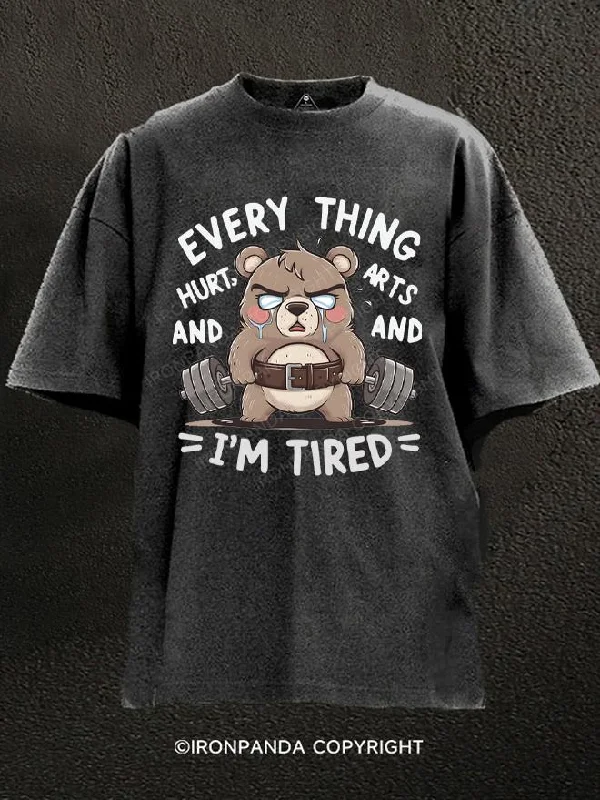 T-Shirt-Windproof-EVERY THING HURT AND I'M TIRED Bear lifting a dumbbell Washed Gym Shirt