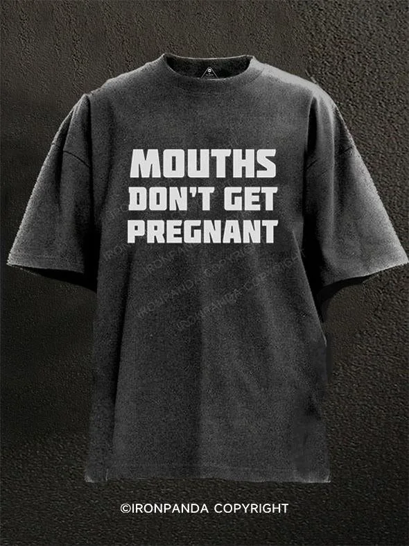 T-Shirt-Grey-Mouths Don't Get Pregnant Washed Gym Shirt