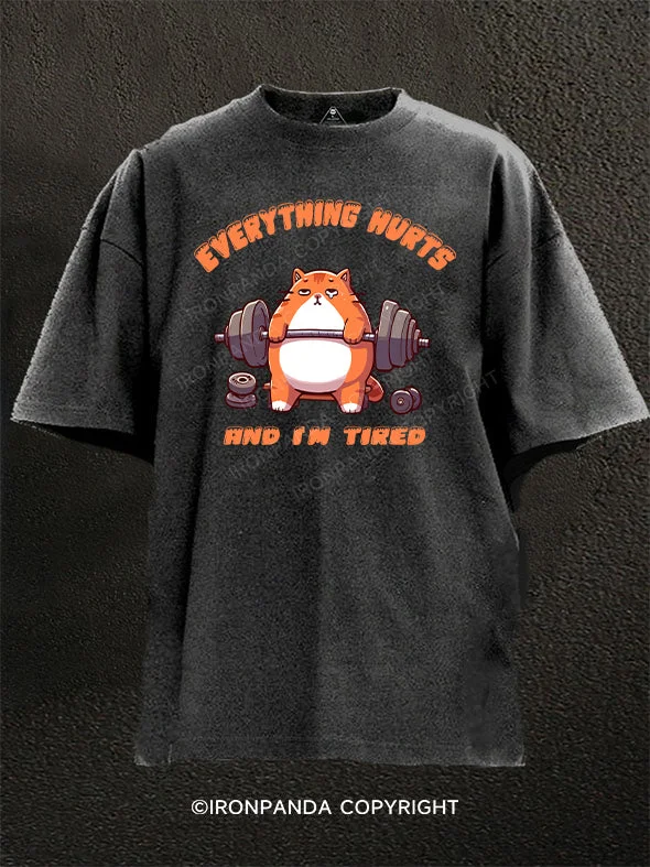 T-Shirt-Training-Everything Hurts And I'm Tired fat cat Washed Gym Shirt