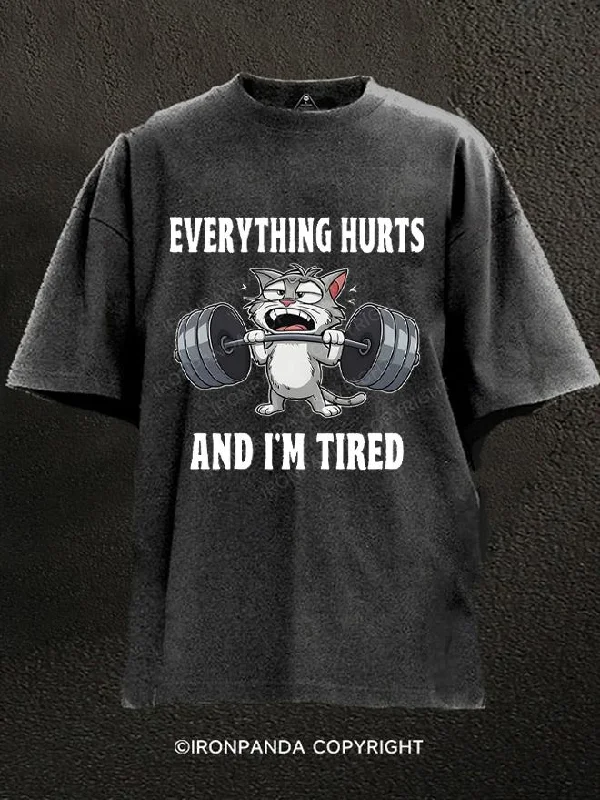 T-Shirt-Outdoor-Everything Hurts And I'm Tired Cat Washed Gym Shirt