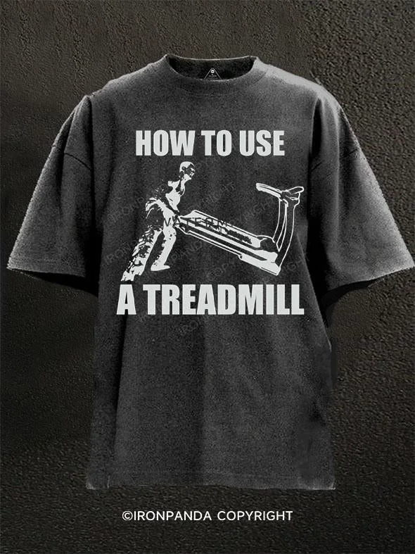 T-Shirt-All-Season-How To Use A Treadmill Washed Gym Shirt